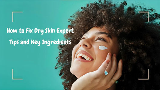 How-to-Fix-Dry-Skin-Expert-Tips-and-Key-Ingredients RIMAN Beauty Skincare